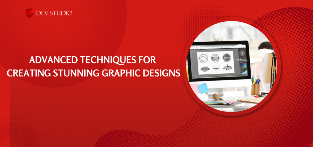 Advanced Techniques For Creating Stunning Graphic Designs With Adobe Illustrator