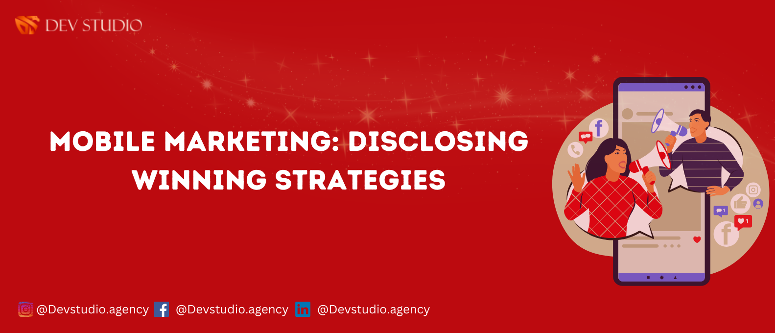 Mobile Marketing: Disclosing the Advantages, Disadvantages, and Winning Strategies